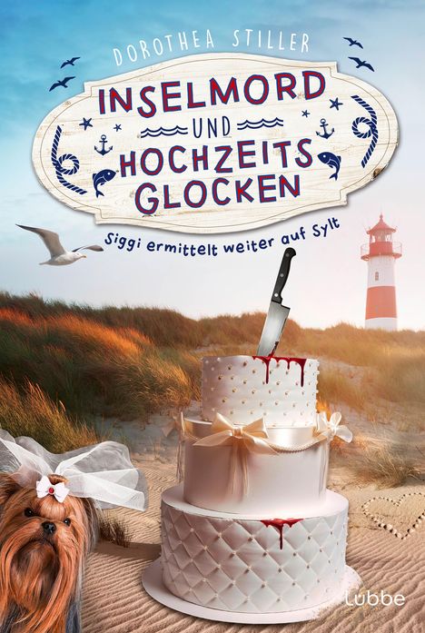 Dorothea Stiller: Inselmord &amp; Hochzeitsglocken, Buch