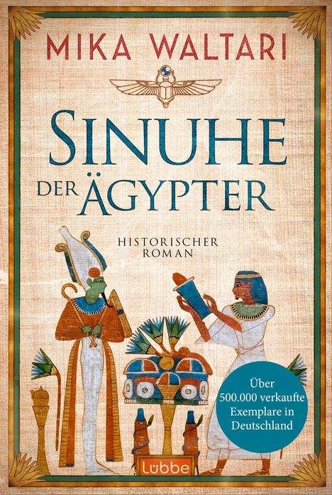 Aufschrift: "Mika Waltari, Sinuhe der Ägypter, Historischer Roman". Illustration mit ägyptischen Figuren und Symbolen.