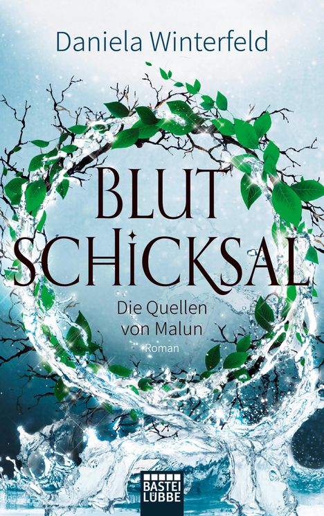 Daniela Winterfeld: Die Quellen von Malun 03 - Blutschicksal, Buch