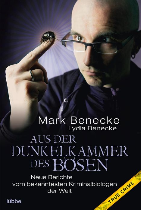 Mark Benecke: Aus der Dunkelkammer des Bösen, Buch