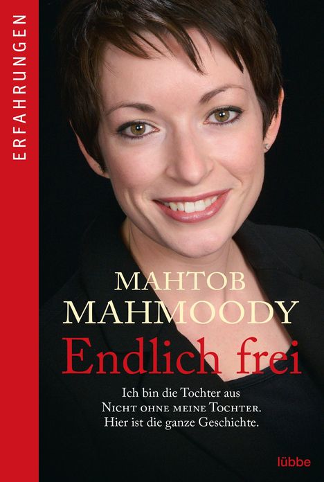 Mahtob Mahmoody: Endlich frei, Buch