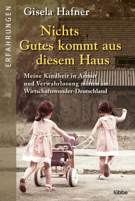 Gisela Hafner: Nichts Gutes kommt aus diesem Haus, Buch