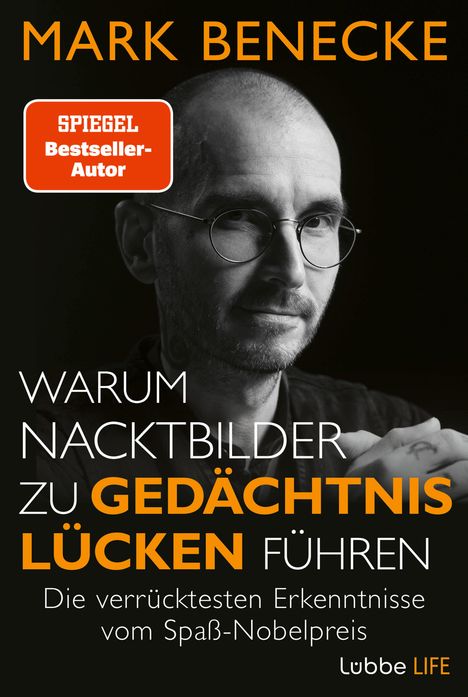 Mark Benecke: Warum Nacktbilder zu Gedächtnislücken führen, Buch