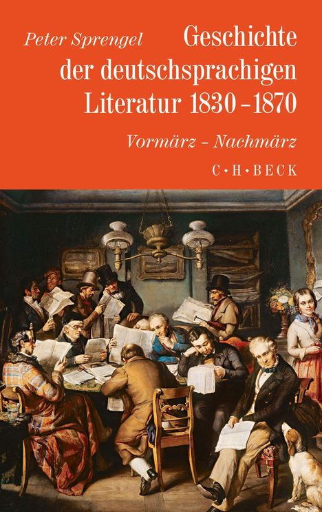Peter Sprengel: Geschichte der deutschen Literatur  Bd. 8: Geschichte der deutschsprachigen Literatur 1830-1870, Buch