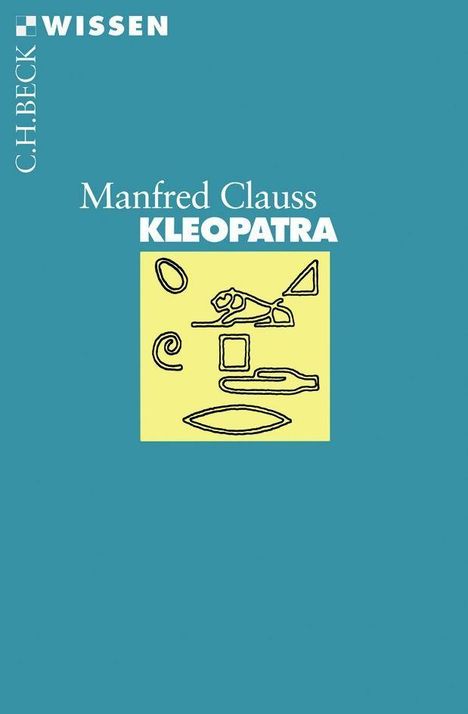 Manfred Clauss: Clauss, M: Kleopatra, Buch