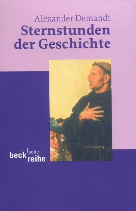 Alexander Demandt: Sternstunden der Geschichte, Buch