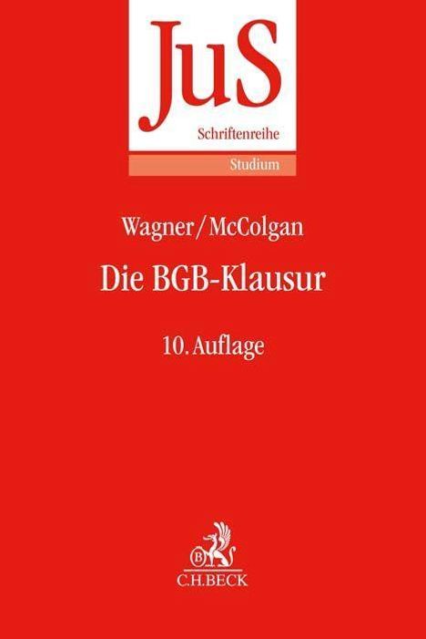 Gerhard Wagner: Die BGB-Klausur, Buch