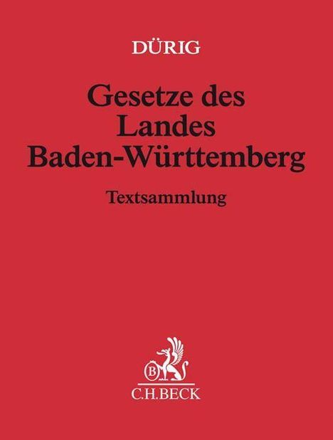 Günter Dürig: Gesetze des Landes Baden-Württemberg (ohne Fortsetzungsnotierung). Inkl. 124. Ergänzungslieferung, Buch