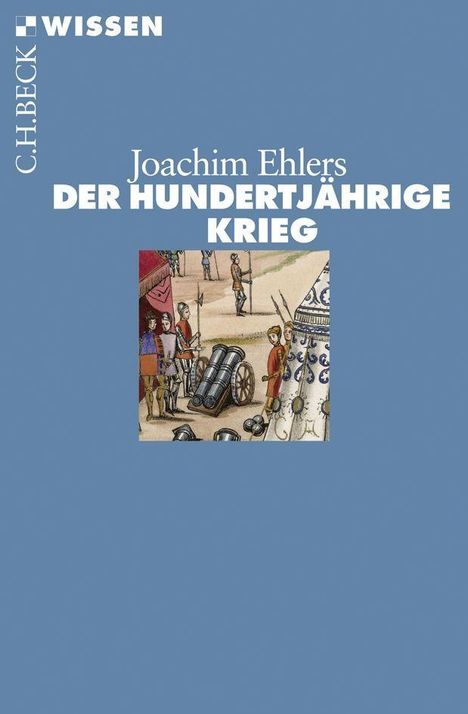 Joachim Ehlers: Der Hundertjährige Krieg, Buch