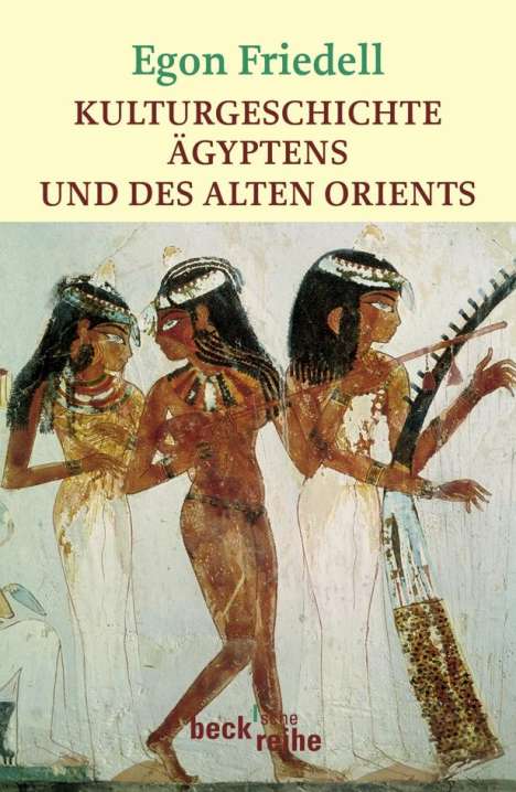 Egon Friedell: Kulturgeschichte Ägyptens und des Alten Orients, Buch