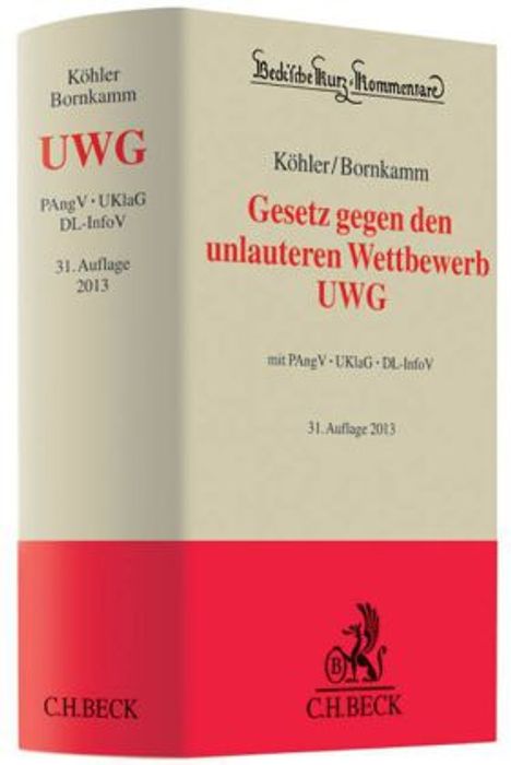 Helmut Köhler: Gesetz gegen den unlauteren Wettbewerb (UWG), Kommentar, Buch