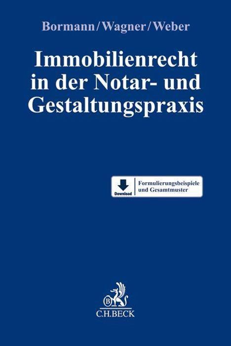 Immobilienrecht in der Notar- und Gestaltungspraxis, Buch