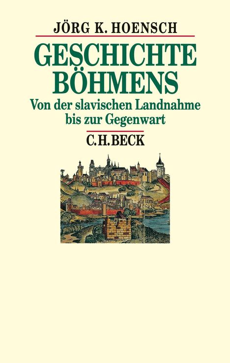 Jörg K. Hoensch: Geschichte Böhmens, Buch
