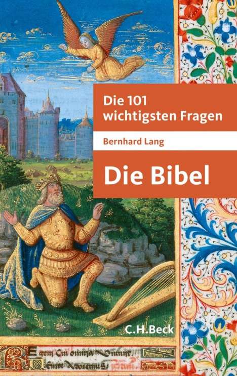 Bernhard Lang (geb. 1957): Die 101 wichtigsten Fragen - Die Bibel, Buch