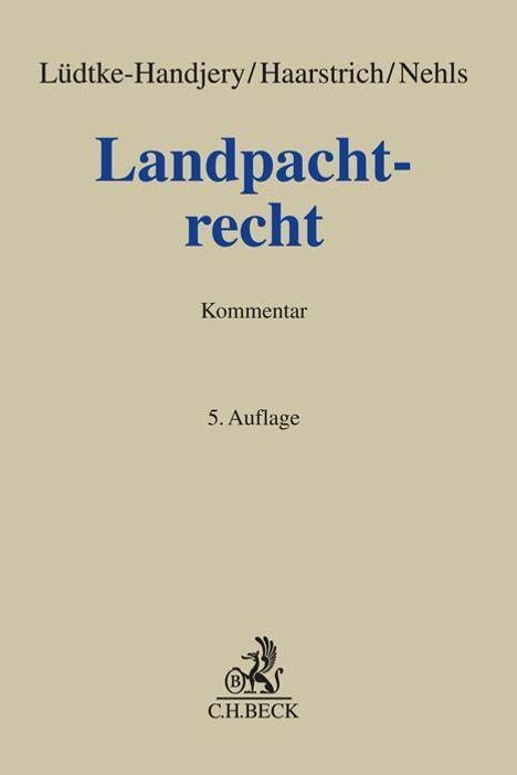 Christian Lüdtke-Handjery: Landpachtrecht, Buch
