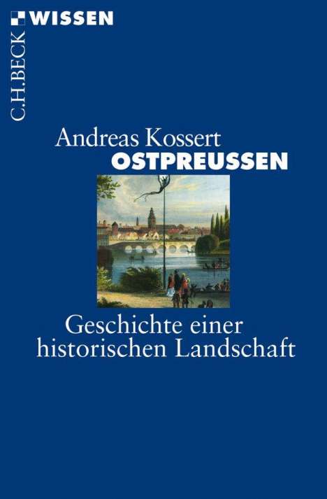 Andreas Kossert: Ostpreussen, Buch