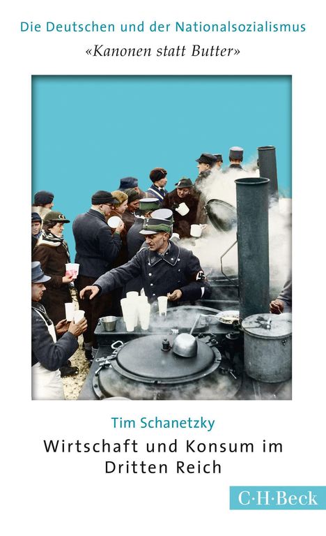 Tim Schanetzky: 'Kanonen statt Butter', Buch