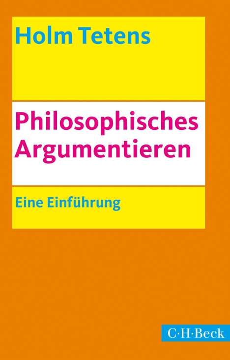Holm Tetens: Philosophisches Argumentieren, Buch