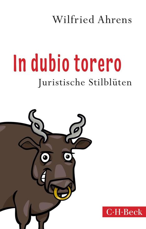 Wilfried Ahrens: Ahrens, W: In dubio torero, Buch