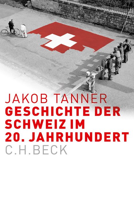 Jakob Tanner: Geschichte der Schweiz im 20. Jahrhundert, Buch