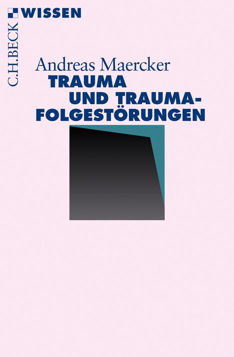 Andreas Maercker: Trauma und Traumafolgestörungen, Buch