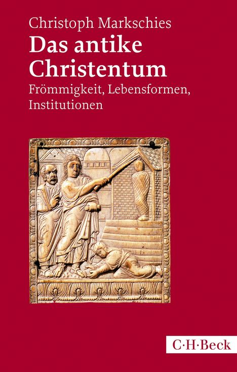 Christoph Markschies: Das antike Christentum, Buch