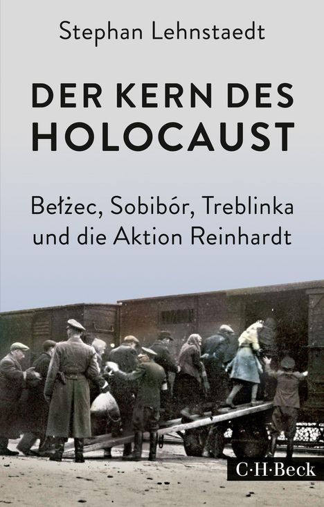 Stephan Lehnstaedt: Lehnstaedt, S: Kern des Holocaust, Buch