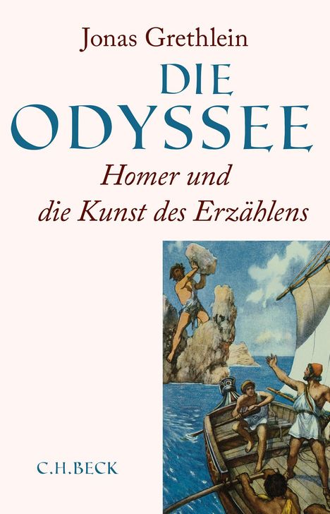"Jonas Grethlein: DIE ODYSSEE. Homer und die Kunst des Erzählens." Illustration von Segelschiff und Figuren in antiken Gewändern.