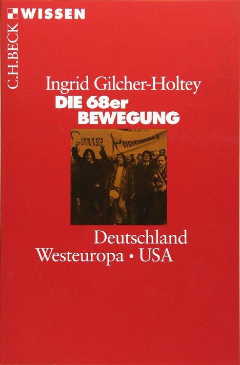 Ingrid Gilcher-Holtey: Die 68er Bewegung, Buch