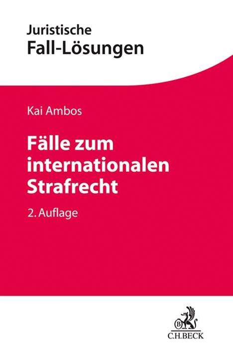 Kai Ambos: Fälle zum internationalen Strafrecht, Buch