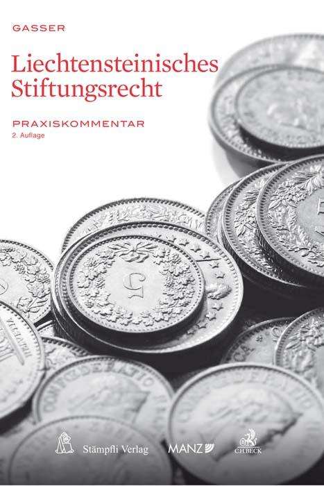 Johannes Gasser: Gasser, J: Liechtensteinisches Stiftungsrecht, Buch