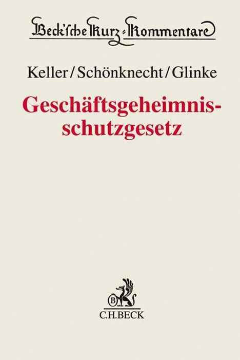 Erhard Keller: Geschäftsgeheimnisschutzgesetz, Buch