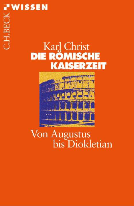 Karl Christ: Die Römische Kaiserzeit, Buch