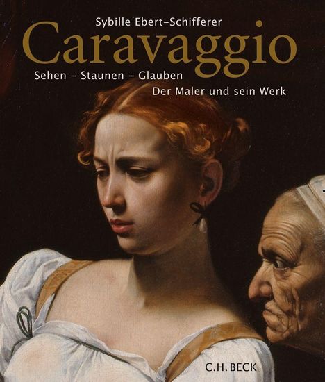 Sybille Ebert-Schifferer: Caravaggio, Buch