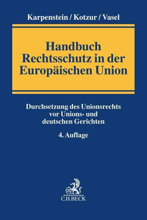 Handbuch Rechtsschutz in der Europäischen Union, Buch