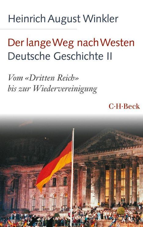 Heinrich August Winkler: Der lange Weg nach Westen - Deutsche Geschichte II, Buch