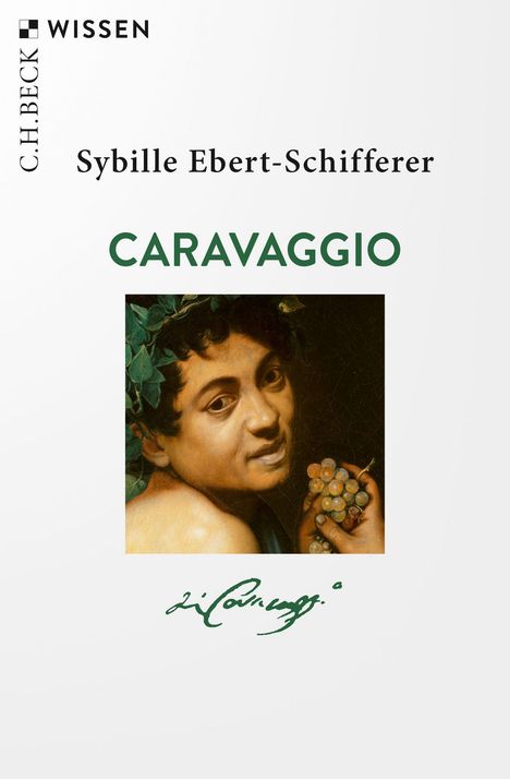 Sybille Ebert-Schifferer: Caravaggio, Buch