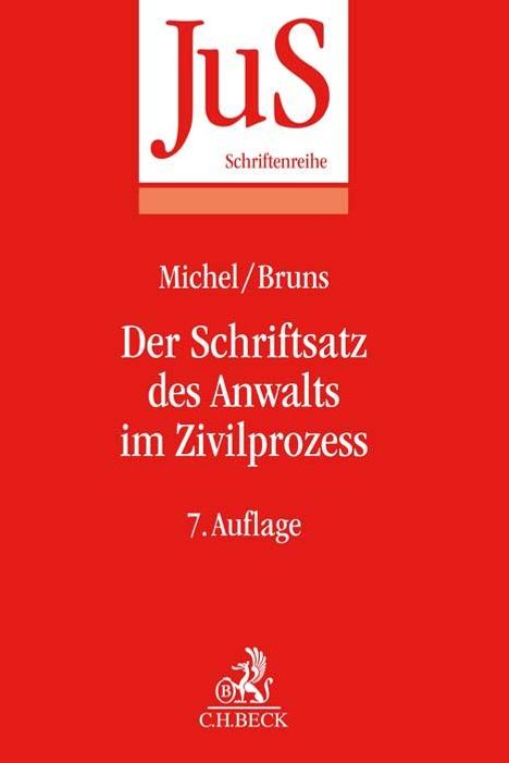 Helmut Michel: Der Schriftsatz des Anwalts im Zivilprozess, Buch