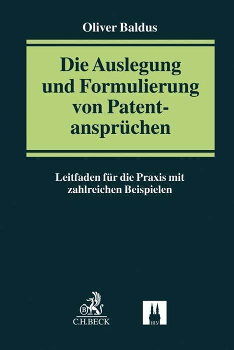 Oliver Baldus: Die Auslegung und Formulierung von Patentansprüchen, Buch