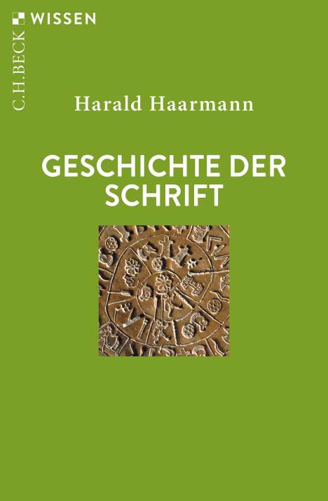 Harald Haarmann: Geschichte der Schrift, Buch