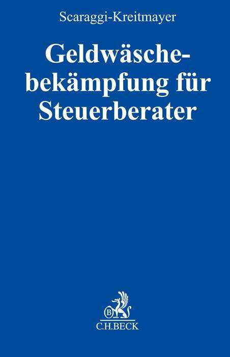 Annamaria Scaraggi-Kreitmayer: Geldwäschebekämpfung für Steuerberater, Buch