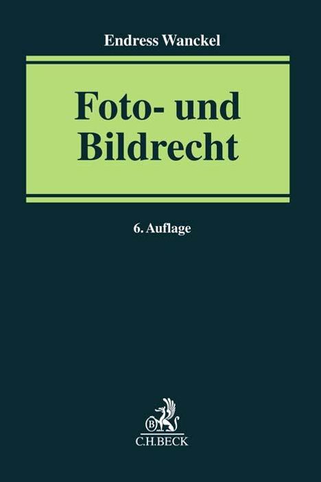 Endress Wanckel: Foto- und Bildrecht, Buch