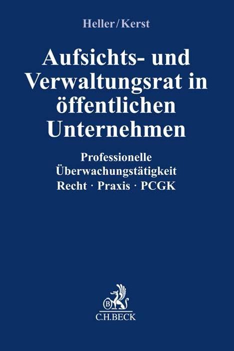 Robert Heller: Aufsichts- und Verwaltungsrat im öffentlichen Unternehmen, Buch