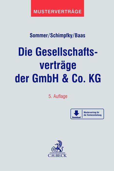 Michael Sommer: Die Gesellschaftsverträge der GmbH &amp; Co. KG, Buch