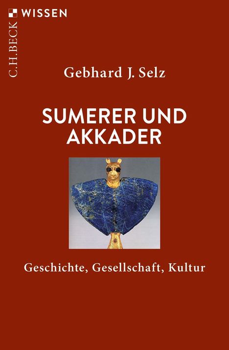 Gebhard J. Selz: Sumerer und Akkader, Buch