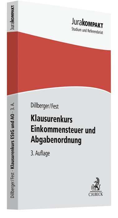 Emanuel Dillberger: Klausurenkurs Einkommensteuer und Abgabenordnung, Buch