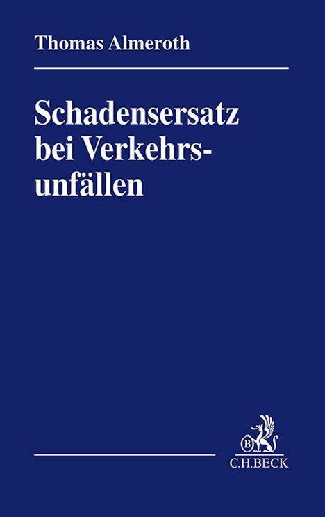 Thomas Almeroth: Schadensersatz bei Verkehrsunfällen, Buch