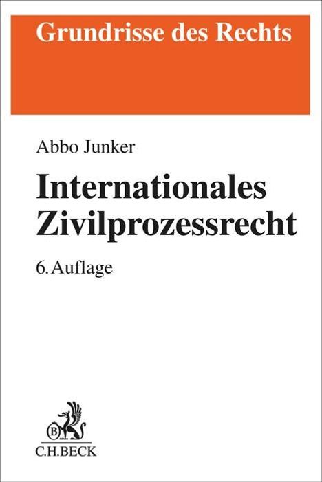 Abbo Junker: Internationales Zivilprozessrecht, Buch