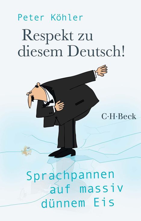 Peter Köhler: Respekt zu diesem Deutsch!, Buch