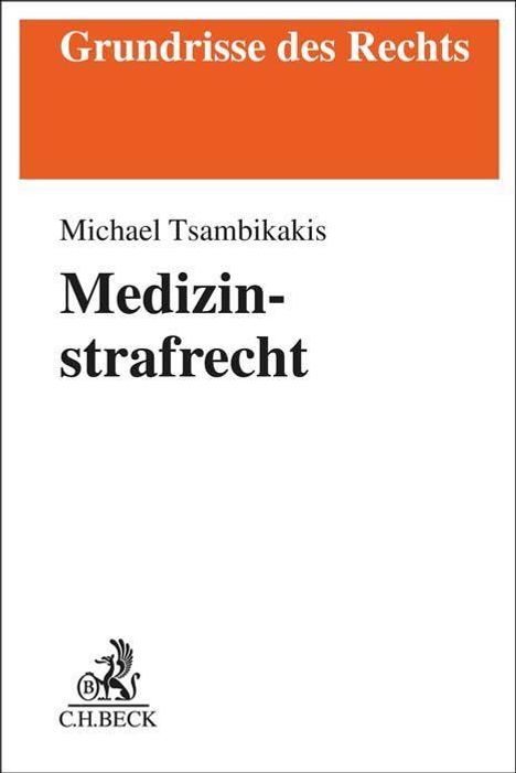 Michael Tsambikakis: Medizinstrafrecht, Buch